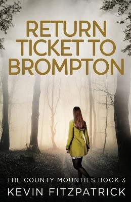 Return Ticket to Brompton - Kevin Fitzpatrick - cover