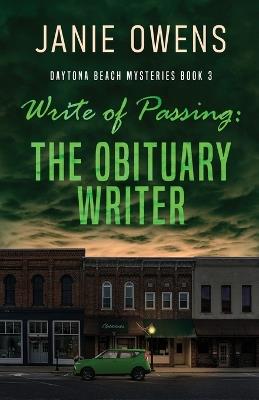 Write of Passing: The Obituary Writer - Janie Owens - cover