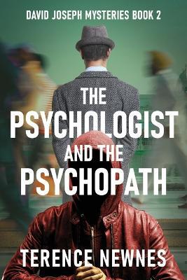 The Psychologist and the Psychopath - Terence Newnes - cover