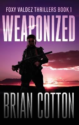 Weaponized - Brian Cotton - cover