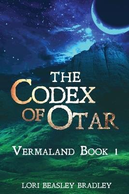 The Codex of Otar - Lori Beasley Bradley - cover