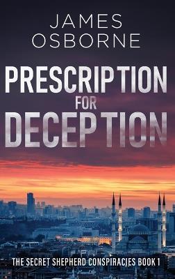 Prescription for Deception - James Osborne - cover