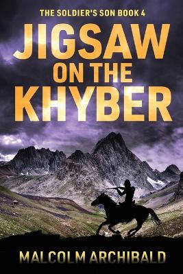Jigsaw on the Khyber - Malcolm Archibald - cover