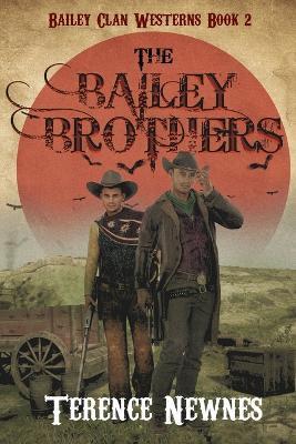 The Bailey Brothers - Terence Newnes - cover
