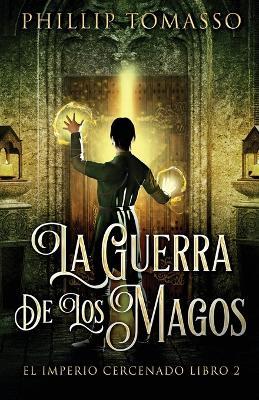 La Guerra De Los Magos - Phillip Tomasso - cover