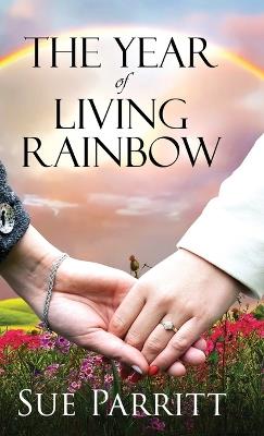 The Year of Living Rainbow - Sue Parritt - cover