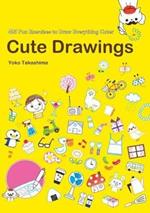 Cute Drawings: 483 Fun Exercises to Draw Everything Cuter