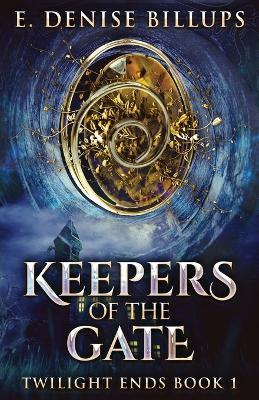 Keepers Of The Gate - E Denise Billups - cover