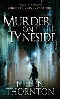 Murder on Tyneside - Eileen Thornton - cover