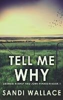 Tell Me Why - Sandi Wallace - cover