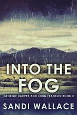 Into The Fog