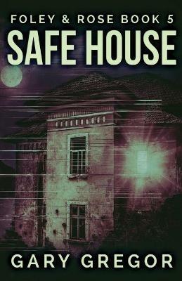 Safe House - Gary Gregor - cover