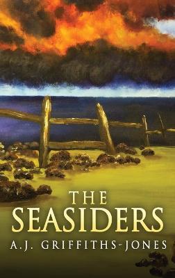 The Seasiders - A J Griffiths-Jones - cover