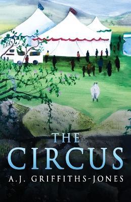 The Circus - A J Griffiths-Jones - cover