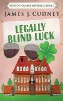 Legally Blind Luck - James J Cudney - cover