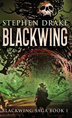 Blackwing - Stephen Drake - cover