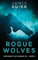 Rogue Wolves - James Quinn - cover