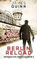 Berlin Reload - James Quinn - cover