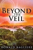 Beyond the Veil - Ronald Bagliere - cover