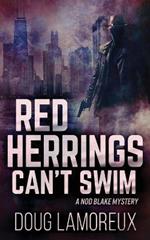 Red Herrings Can't Swim