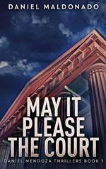 May It Please The Court