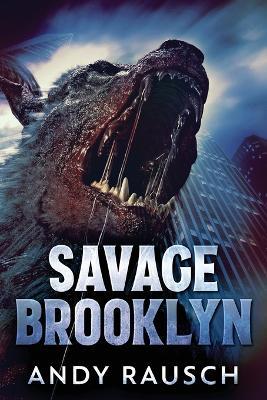 Savage Brooklyn: Large Print Edition - Andy Rausch - cover
