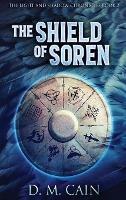 The Shield Of Soren - D M Cain - cover