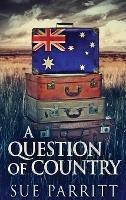 A Question Of Country - Sue Parritt - cover