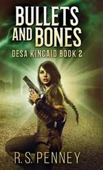 Bullets And Bones