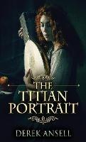 The Titian Portrait - Derek Ansell - cover