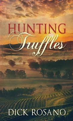 Hunting Truffles - Dick Rosano - cover