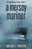 A Mersey Mariner - Brian L Porter - cover