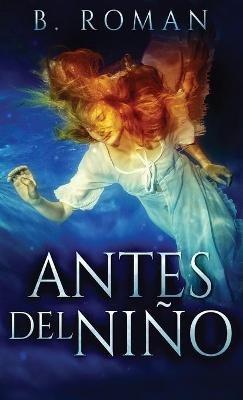 Antes del Nino - B Roman - cover