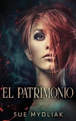 El Patrimonio - Sue Mydliak - cover