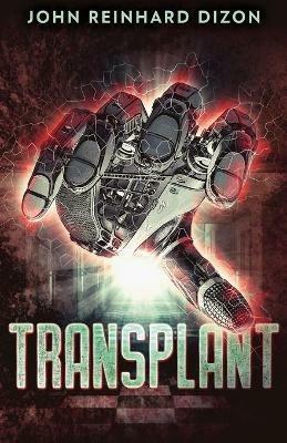 Transplant - John Reinhard Dizon - cover