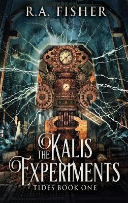 The Kalis Experiments - R a Fisher - cover