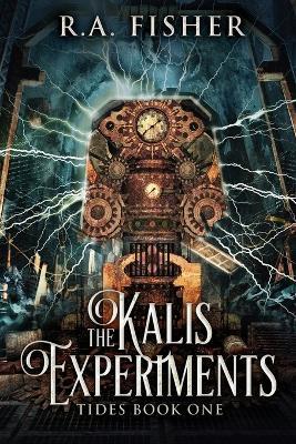 The Kalis Experiments - R a Fisher - cover