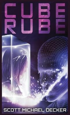 Cube Rube - Scott Michael Decker - cover