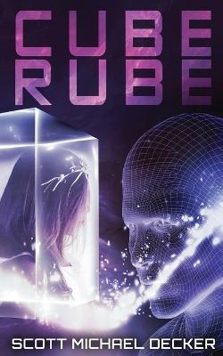 Cube Rube - Scott Michael Decker - cover