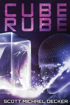 Cube Rube - Scott Michael Decker - cover