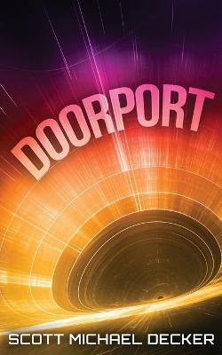 Doorport - Scott Michael Decker - cover