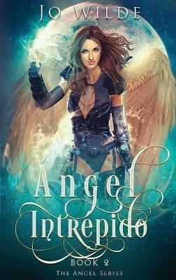 Angel Intrepido - Jo Wilde - cover