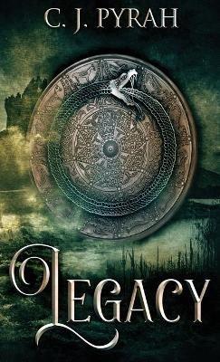 Legacy - C J Pyrah,Cj Pyrah - cover