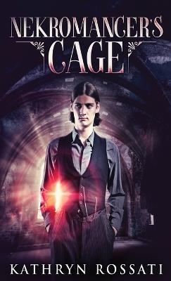 Nekromancer's Cage - Kathryn Rossati - cover