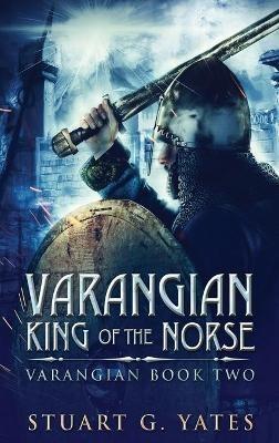 King Of The Norse - Stuart G Yates - cover
