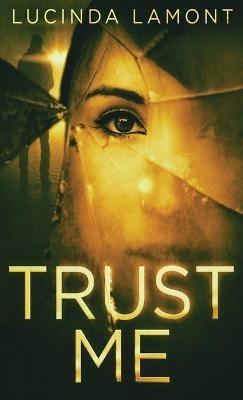 Trust Me - Lucinda Lamont - cover