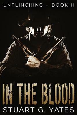 In The Blood - Stuart G Yates - cover