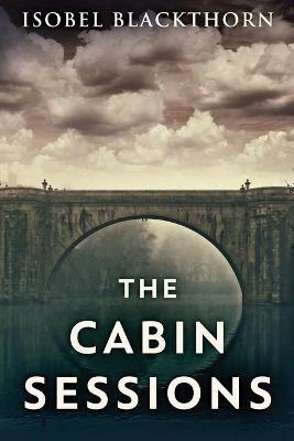 The Cabin Sessions - Isobel Blackthorn - cover