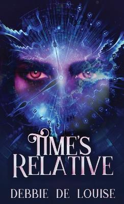 Time's Relative - Debbie De Louise - cover