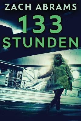 133 Stunden - Zach Abrams - cover